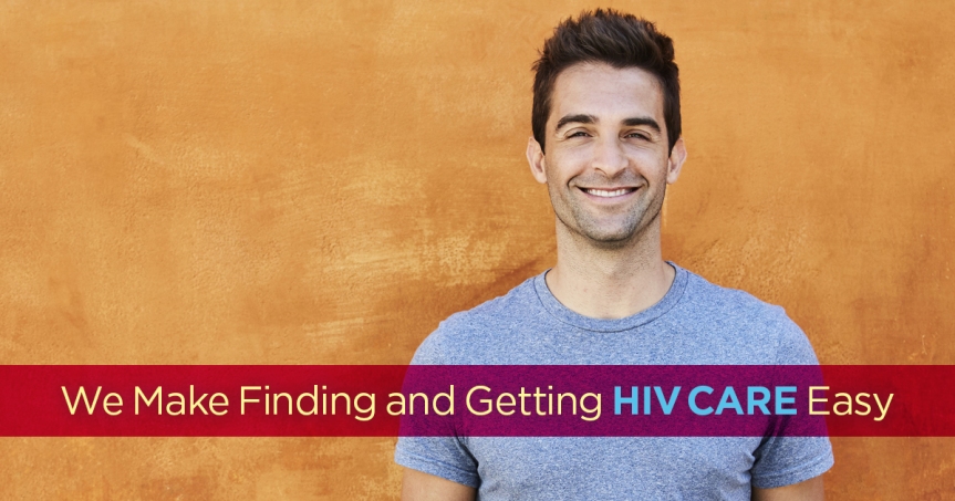 Finding HIV Care Doesn’t Have to be Confusing.
